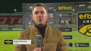 Галин Григоров след Ботев Враца - Добруджа
