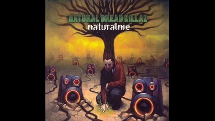 Natural Dread Killaz - Blades
