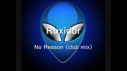 Roxidor - No Reason 