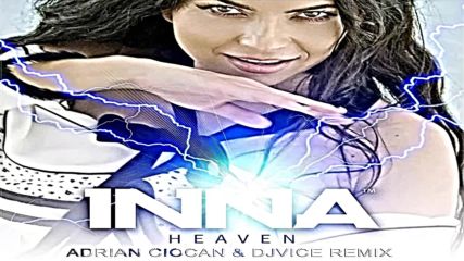 2016/ Inna - Heaven (adrian ciocan & dj vice remix)