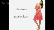 Tim Green - Don't Like Me [high quality]