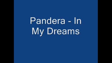 Pandera - In My Dreams 