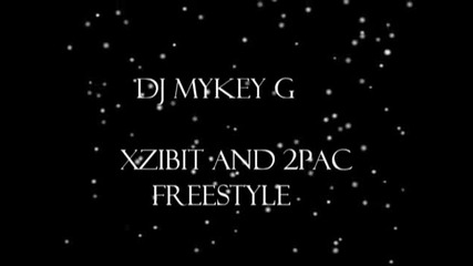 2pac and Xzibit Freestyle Mix