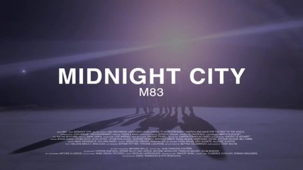 M83 - Midnight City