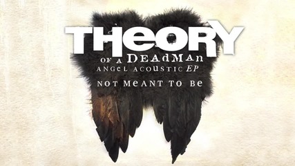 Theory of a Deadman - Not Meant To Be (acoustic)