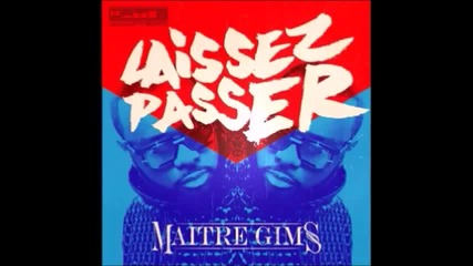 New 2015! Maitre Gims - Laissez Passer (audio) (превод)
