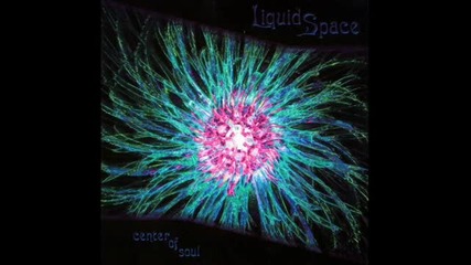 Liquid Space - Another Life