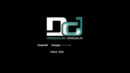* Супер румънско * Deepside Deejays - Hold you + Превод 