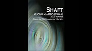 Shaft - Sway ( Mucho Mambo ) Remix 2009 [high quality]