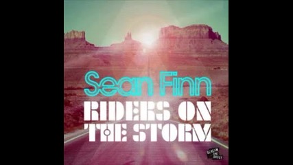 Sean Finn - Riders On The Storm (dj Kone & Marc Palacios Remix)