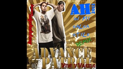 Advance Patrol - Vive y Vacila (2012 Salsa Style Remix)