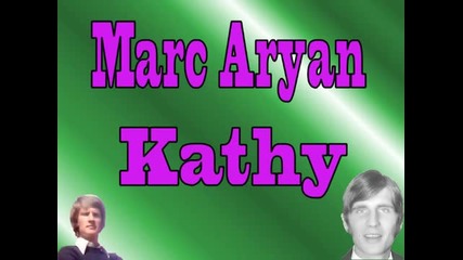 Marc Aryan - Kathy