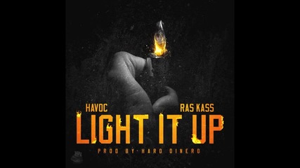 Hard Dinero Feat. Havoc & Ras Kass - Light It Up [ Audio ]