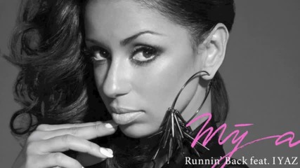 Mya ft. Iyaz - Runnin Back