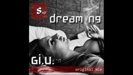 Gi.u. - Dreaming (original mix)