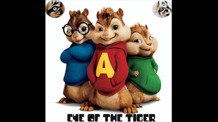 Alvin & the Chipmunks - Eye Of The Tiger 