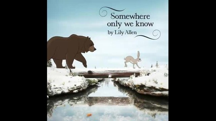 *2013* Lily Allen - Somewhere only we know