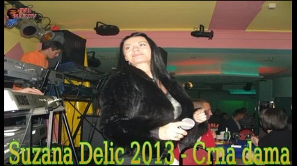 Suzana Delic 2013 - Crna dama