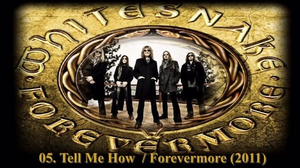 Whitesnake - Tell Me How / Forevermore 2011 