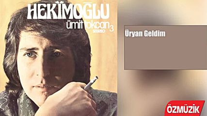 Ümit Tokcan: Üryan Geldim - Nostalji (1974)