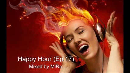 Miro - Happy Hour (ep.17)