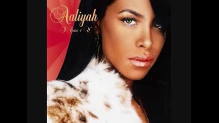 Aaliyah - Dont Know What To Tell Ya