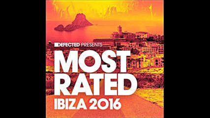 Defected Presents Most Rated Ibiza 2016 continuous mix 2