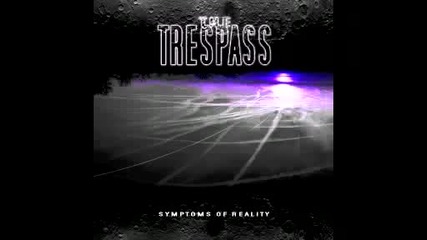 The Trespass - Comedown 