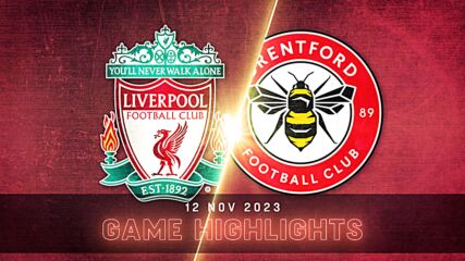 Liverpool vs. Brentford - Condensed Game