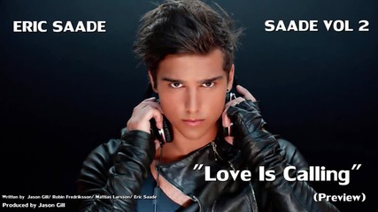 Eric Saade - Love Is Calling (preview)