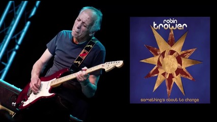 Robin Trower - Snakes and Ladders
