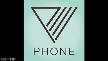 Phone - Pick Up The Phone (full Audio)