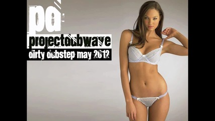 Dirty Dubstep May 2012