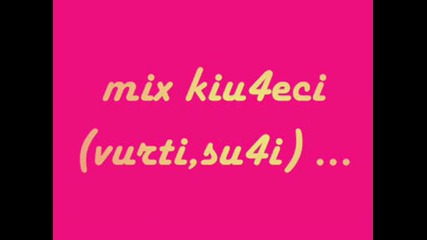 Mix Kiu4eci 