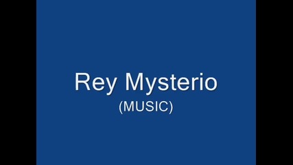 Rey Mysterio music