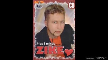 Zijad Klopic Zike - Oprostaj ti ne dam ja - (audio 2007)
