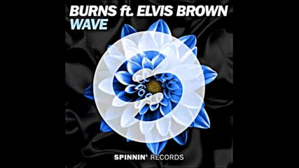 *2016* Burns ft. Elvis Brown - Wave