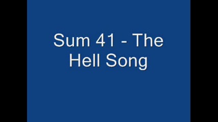 Sum 41 - The Hell Song