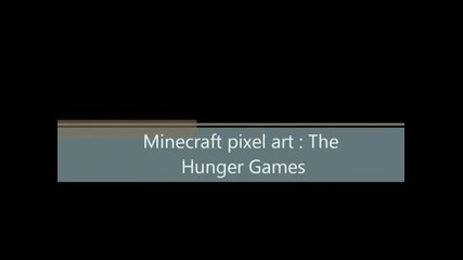Minecraft pixel artthe Hunger Games