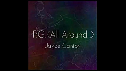 *2016* Jayce Cantor - Pretty Girls ( All Around... )