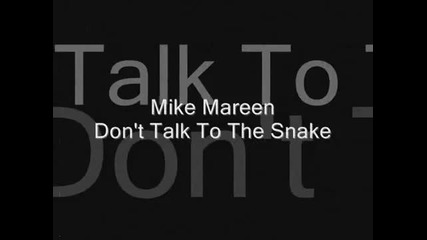 Mike Mareen - Don't Talk to The Snake - 12``