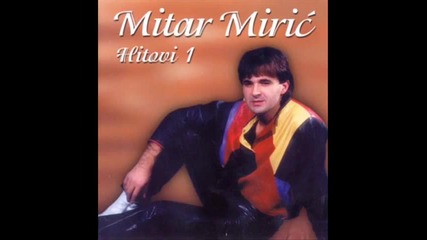 Mitar Miric - Najjaci smo najjaci - Jovicic 