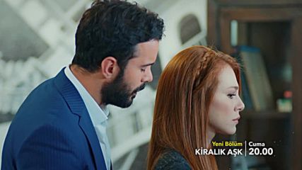 Любов под наем Епизод 54 Премиера 2 - Kiralik Ask 54.bolum 2.fragmani