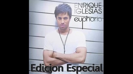 Enrique Iglesias Euphoria Full Album