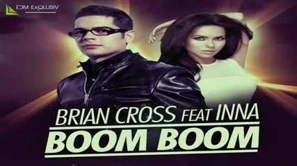 (2013) Brian Cross feat. Inna - Boom Boom