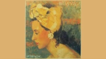 Bella Vista - Mister Wong - 1982