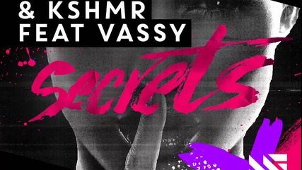 Tiеsto & Kshmr feat. Vassy - Secrets (radio Edit)
