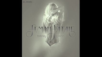* N E W * Britney Spears - Trouble for me / Femme Fatale +превод 