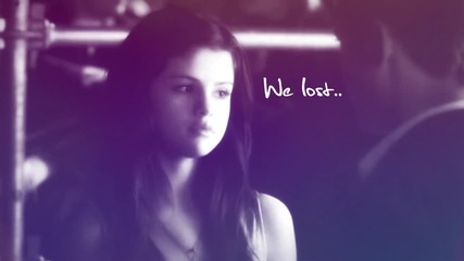 Selena & Nick // Goodbye..