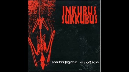 Inkubus Sukkubus - All along the crooked way 